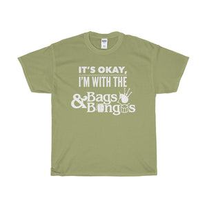 It's OK I'm with the Bags and Bongos | Heavy Cotton T-Shirt